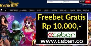 KetikBet – Freebet Gratis Tanpa Deposit Rp 10.000